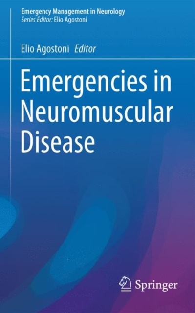 E-knjiga Emergencies in Neuromuscular Disease Elio Agostoni