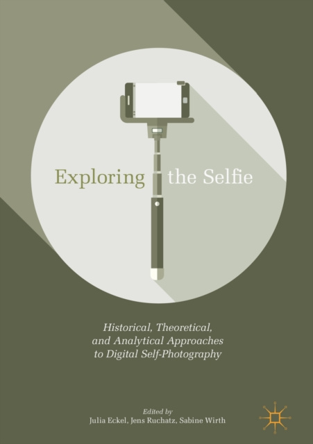 E-book Exploring the Selfie Julia Eckel