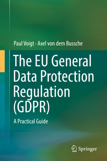 E-kniha EU General Data Protection Regulation (GDPR) Paul Voigt