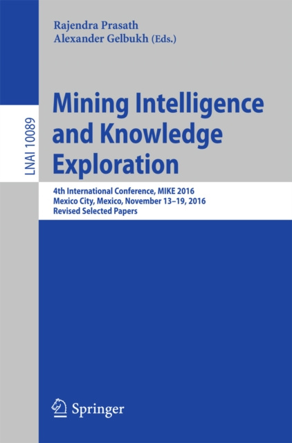 E-knjiga Mining Intelligence and Knowledge Exploration Rajendra Prasath