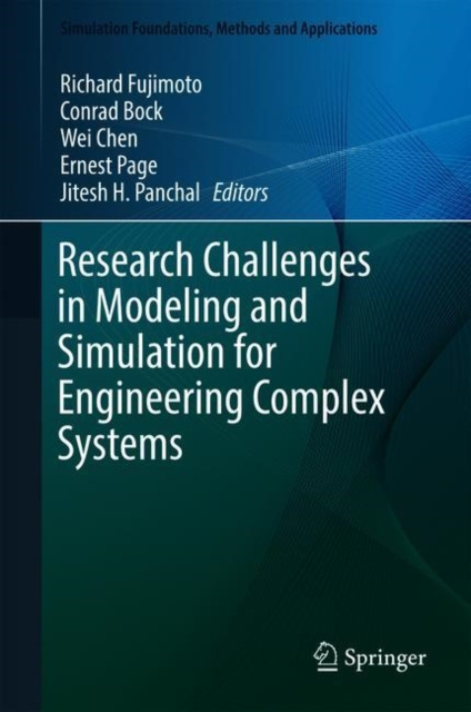E-kniha Research Challenges in Modeling and Simulation for Engineering Complex Systems Richard Fujimoto