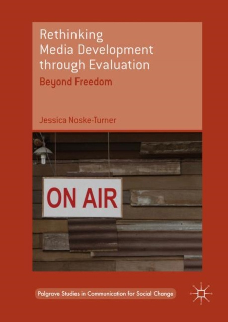 E-knjiga Rethinking Media Development through Evaluation Jessica Noske-Turner