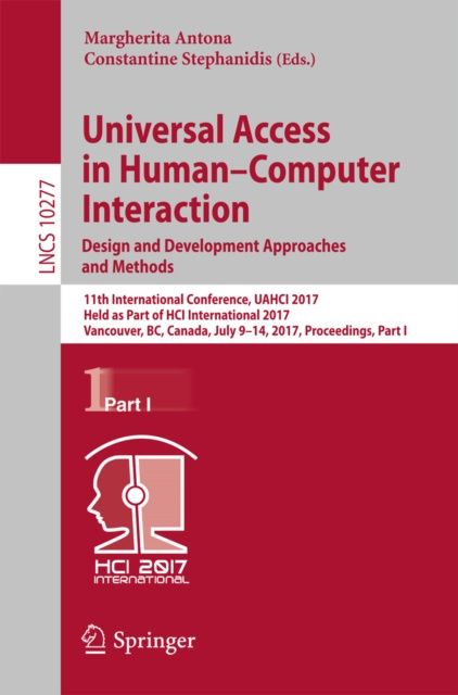 E-Book Universal Access in Human-Computer Interaction. Design and Development Approaches and Methods Margherita Antona