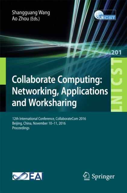E-book Collaborate Computing: Networking, Applications and Worksharing Shangguang Wang