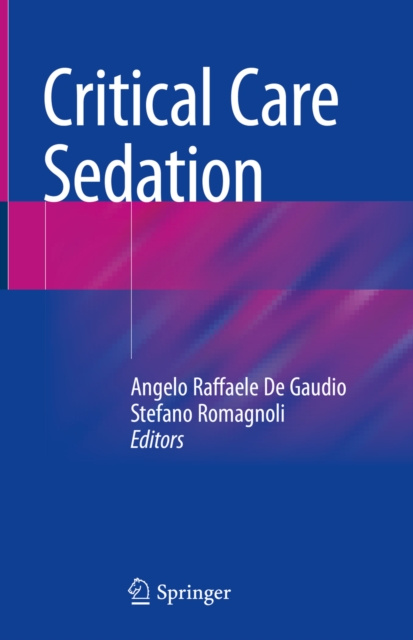 E-kniha Critical Care Sedation Angelo Raffaele De Gaudio