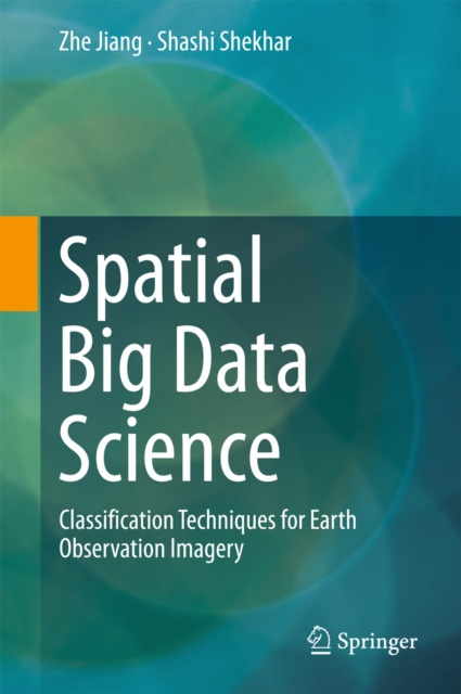 E-book Spatial Big Data Science Zhe Jiang