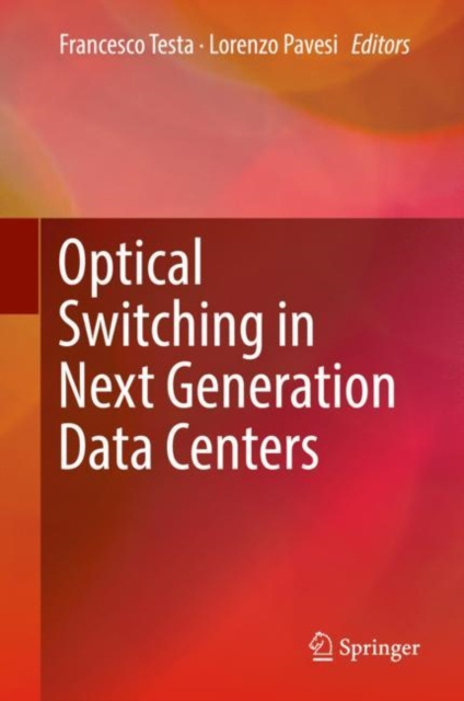 E-knjiga Optical Switching in Next Generation Data Centers Francesco Testa