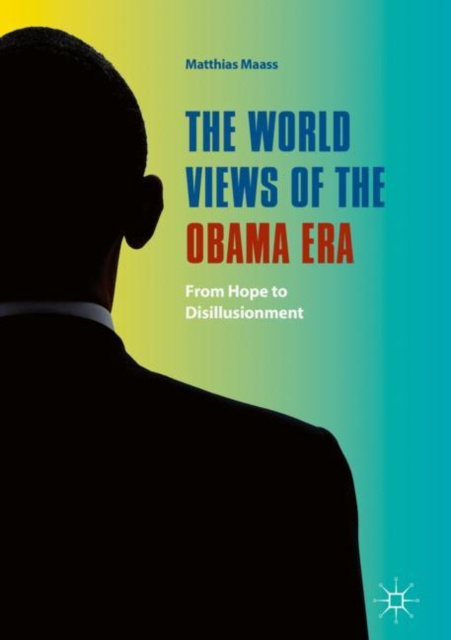 E-Book World Views of the Obama Era Matthias Maass
