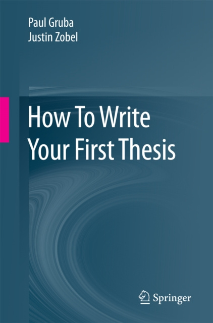 E-kniha How To Write Your First Thesis Paul Gruba