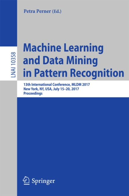 E-book Machine Learning and Data Mining in Pattern Recognition Petra Perner
