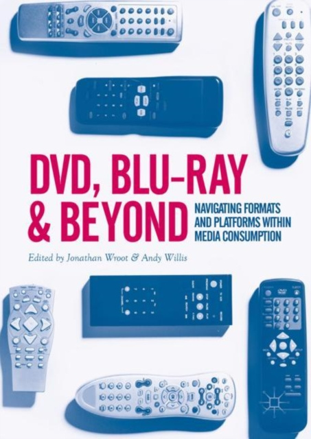 E-kniha DVD, Blu-ray and Beyond Jonathan Wroot