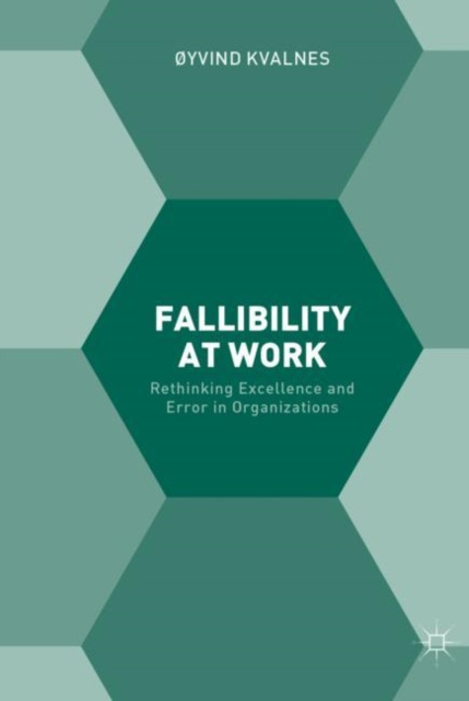 ebook Fallibility at Work oyvind Kvalnes