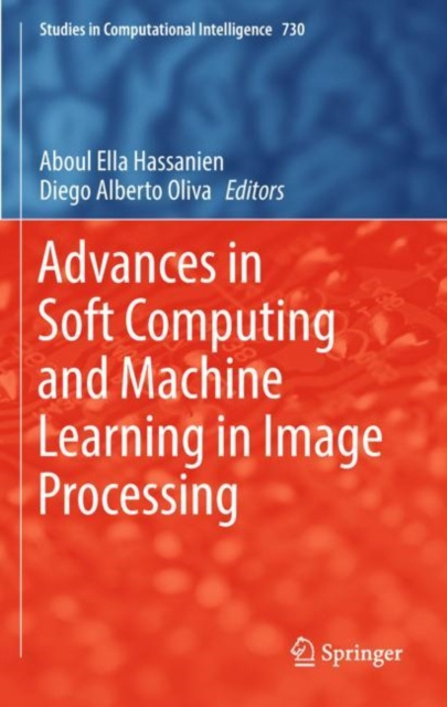 E-knjiga Advances in Soft Computing and Machine Learning in Image Processing Aboul Ella Hassanien