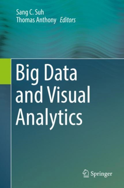 E-book Big Data and Visual Analytics Sang C. Suh