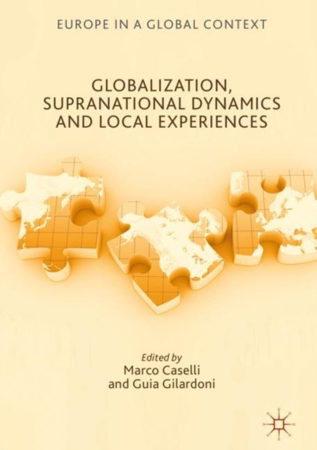 E-book Globalization, Supranational Dynamics and Local Experiences Marco Caselli