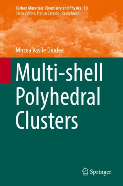 E-knjiga Multi-shell Polyhedral Clusters Mircea Vasile Diudea