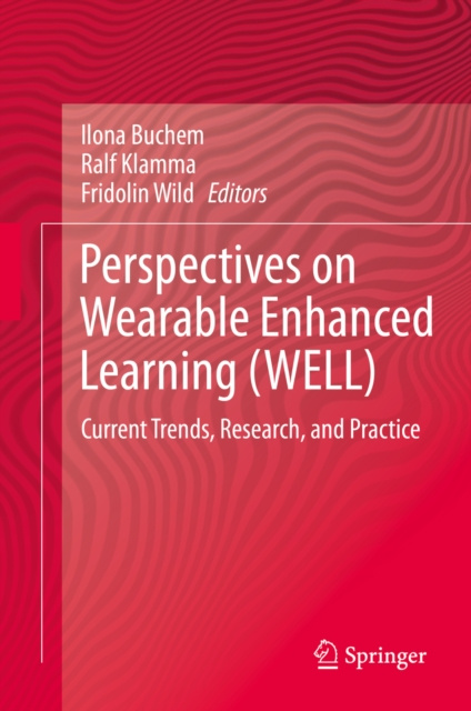 E-book Perspectives on Wearable Enhanced Learning (WELL) Ilona Buchem