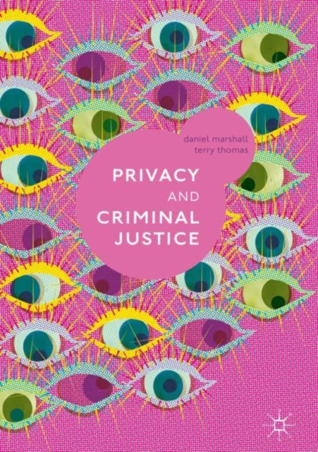 E-kniha Privacy and Criminal Justice Daniel Marshall