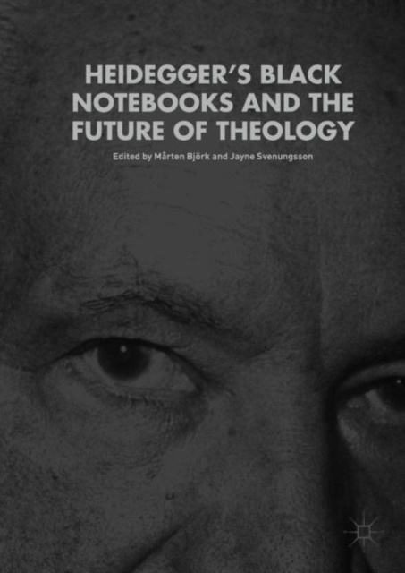 E-knjiga Heidegger's Black Notebooks and the Future of Theology Marten Bjork