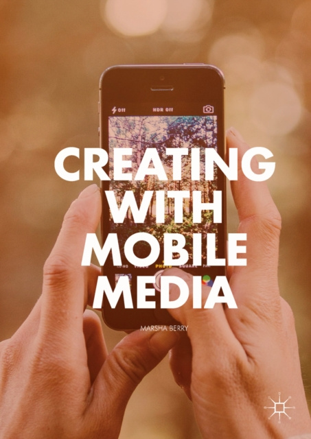 E-book Creating with Mobile Media Marsha Berry