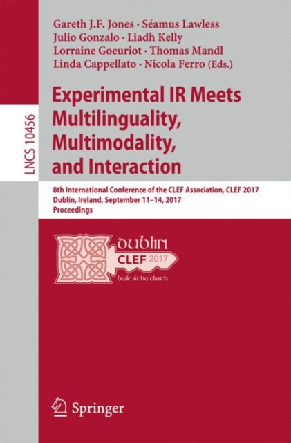 E-kniha Experimental IR Meets Multilinguality, Multimodality, and Interaction Gareth J.F. Jones