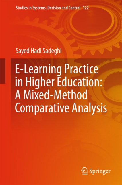 E-book E-Learning Practice in Higher Education: A Mixed-Method Comparative Analysis Sayed Hadi Sadeghi