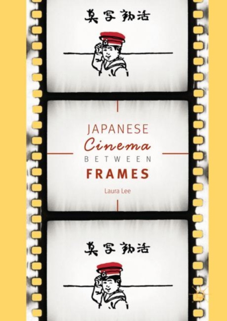 E-knjiga Japanese Cinema Between Frames Laura Lee