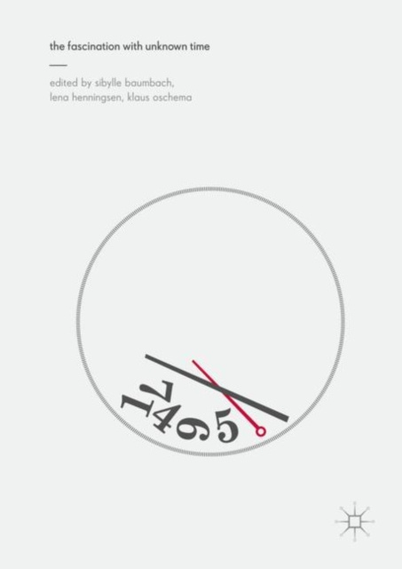 E-book Fascination with Unknown Time Sibylle Baumbach