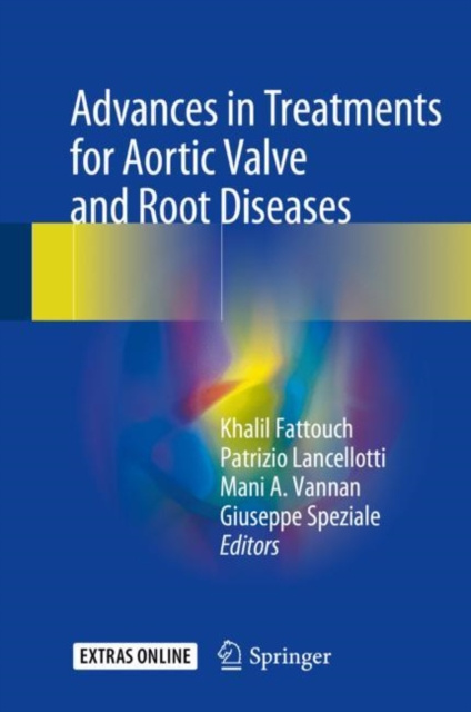 E-kniha Advances in Treatments for Aortic Valve and Root Diseases Khalil Fattouch