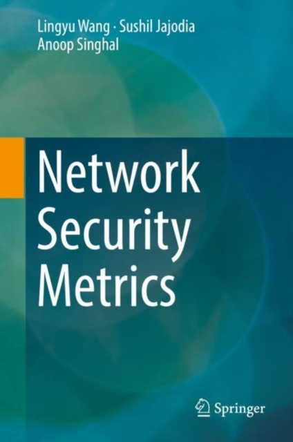 E-book Network Security Metrics Lingyu Wang