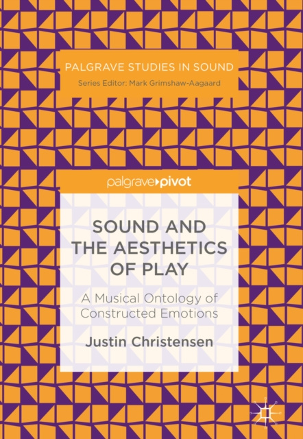 E-kniha Sound and the Aesthetics of Play Justin Christensen
