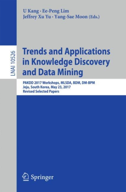 ebook Trends and Applications in Knowledge Discovery and Data Mining U Kang