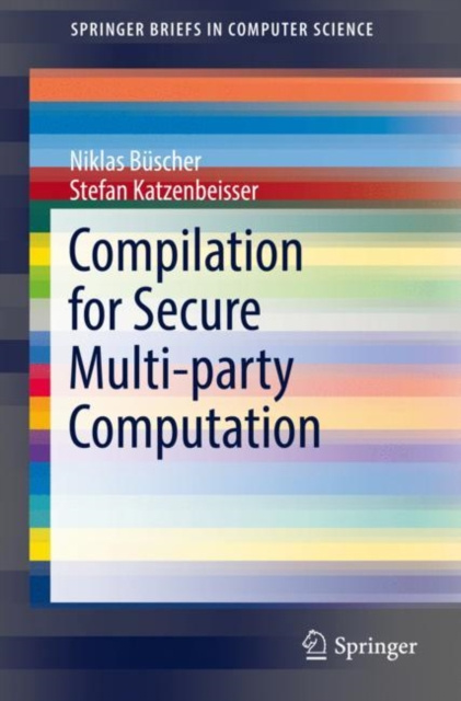 E-kniha Compilation for Secure Multi-party Computation Niklas Buscher