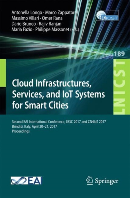 E-book Cloud Infrastructures, Services, and IoT Systems for Smart Cities Antonella Longo