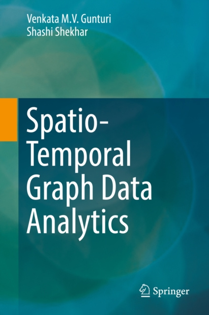 E-book Spatio-Temporal Graph Data Analytics Venkata M. V. Gunturi