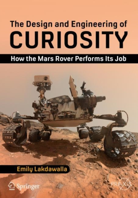 E-kniha Design and Engineering of Curiosity Emily Lakdawalla