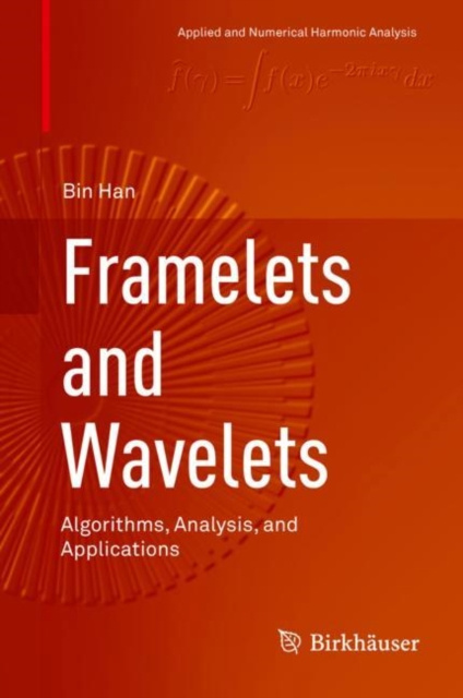 E-book Framelets and Wavelets Bin Han