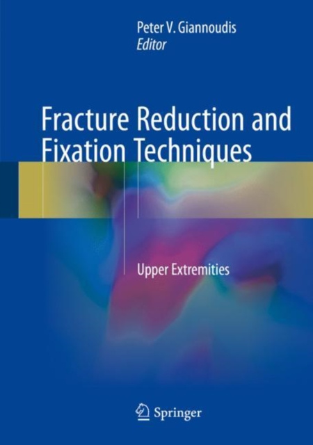 E-knjiga Fracture Reduction and Fixation Techniques Peter V. Giannoudis