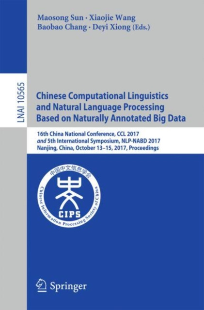 E-book Chinese Computational Linguistics and Natural Language Processing Based on Naturally Annotated Big Data Maosong Sun