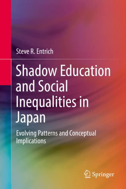 E-book Shadow Education and Social Inequalities in Japan Steve R. Entrich