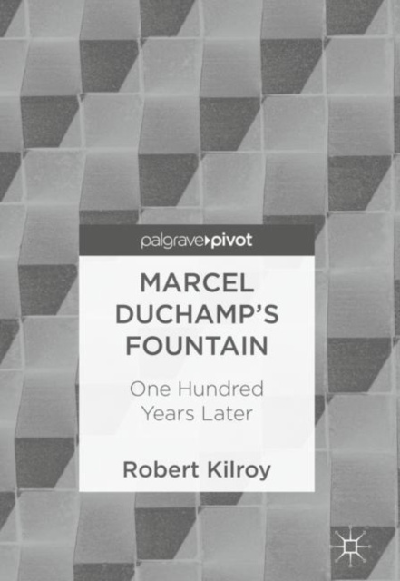 E-knjiga Marcel Duchamp's Fountain Robert Kilroy