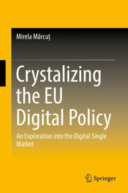 E-book Crystalizing the EU Digital Policy Mirela Marcut