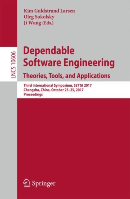 E-kniha Dependable Software Engineering. Theories, Tools, and Applications Kim Guldstrand Larsen