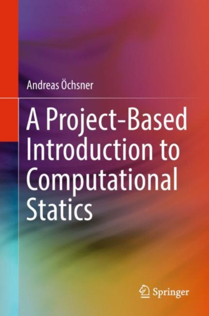 E-kniha Project-Based Introduction to Computational Statics Andreas Ochsner