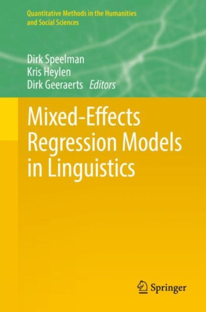 E-kniha Mixed-Effects Regression Models in Linguistics Dirk Speelman