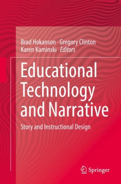 E-book Educational Technology and Narrative Brad Hokanson