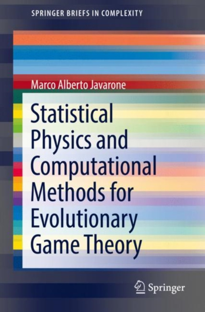 E-knjiga Statistical Physics and Computational Methods for Evolutionary Game Theory Marco Alberto Javarone