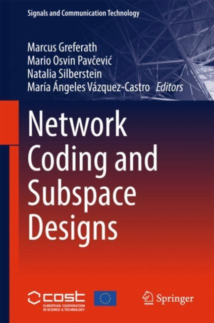 E-book Network Coding and Subspace Designs Marcus Greferath