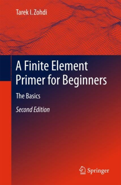 E-knjiga Finite Element Primer for Beginners Tarek I. Zohdi