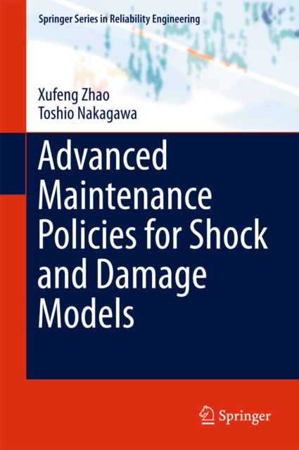 E-kniha Advanced Maintenance Policies for Shock and Damage Models Xufeng Zhao